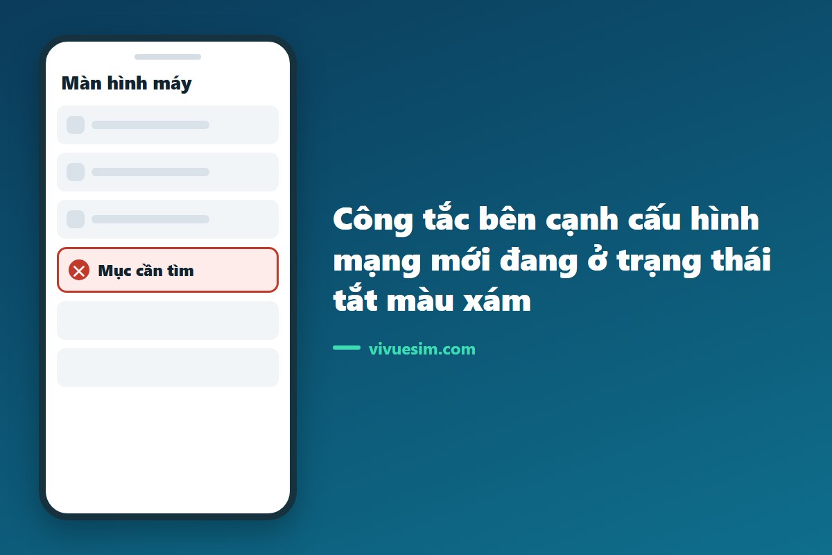 Công tắc bên cạnh cấu hình mạng mới đang ở trạng thái tắt màu xám