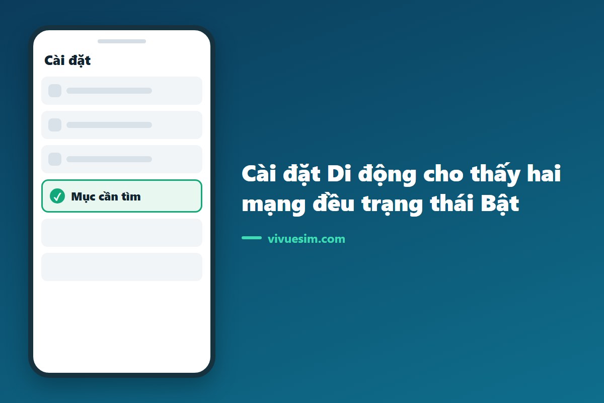 Màn hình Cài đặt Di động cho thấy hai mạng đều trạng thái Bật