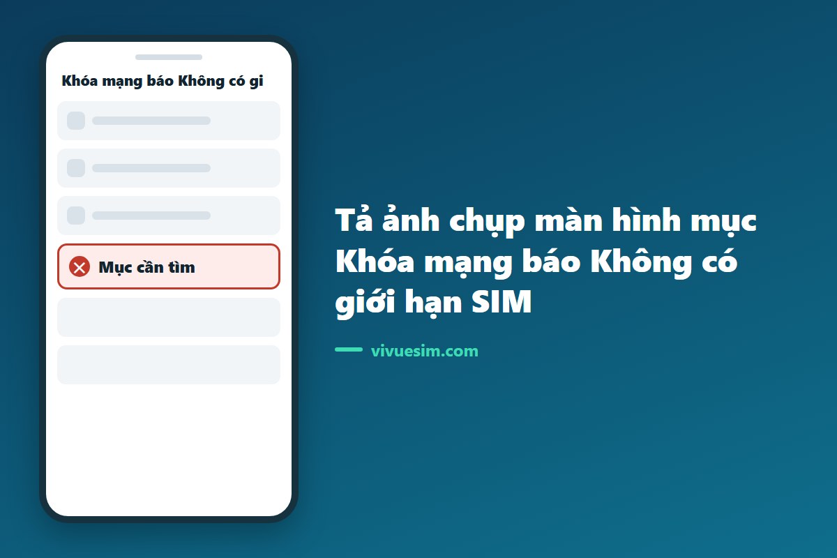 tả ảnh chụp màn hình mục Khóa mạng báo Không có giới hạn SIM