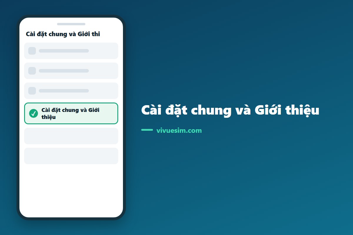 Ảnh chụp màn hình điện thoại hiển thị mục Cài đặt chung và Giới thiệu