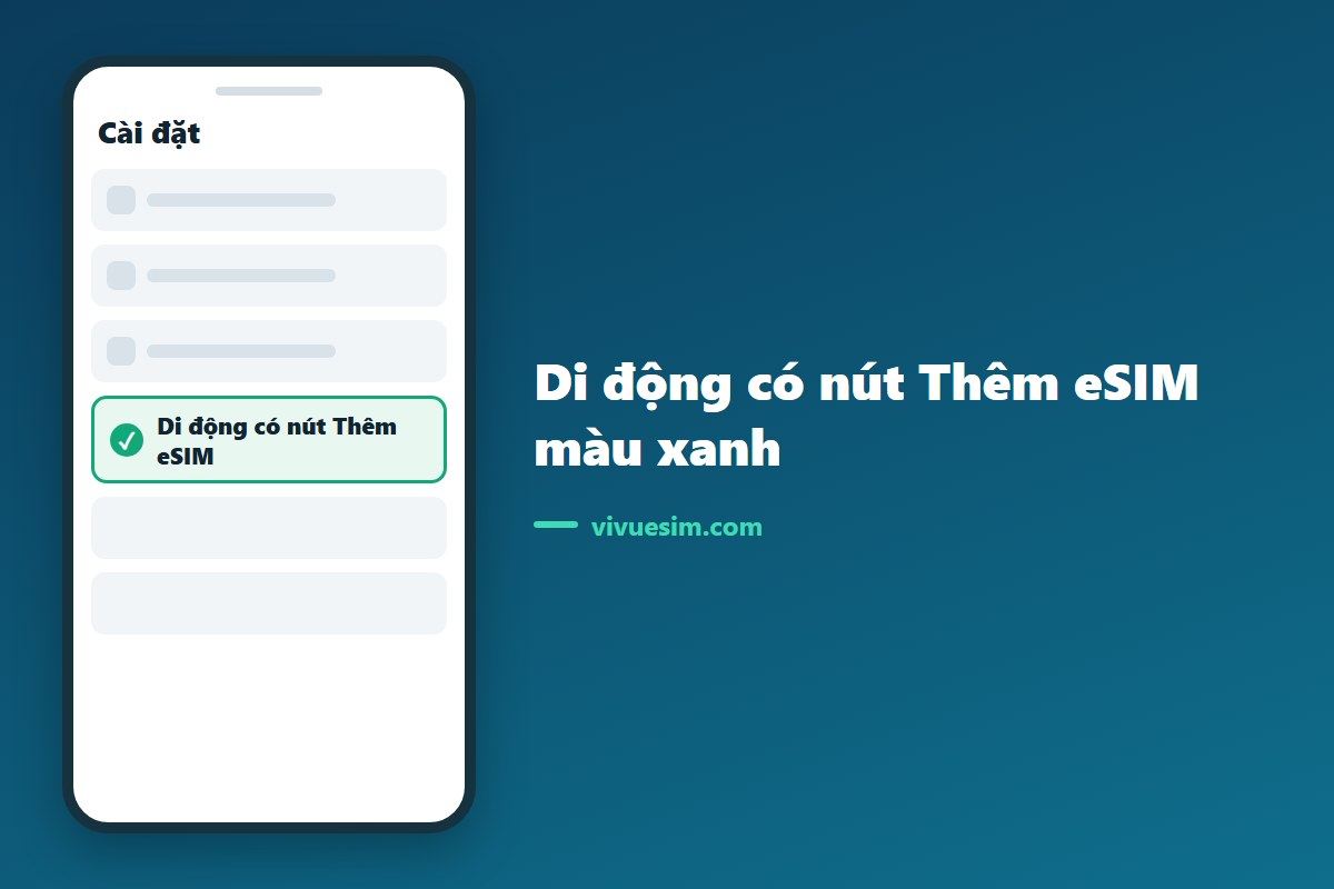 Ảnh chụp màn hình mục Di động có nút Thêm eSIM màu xanh