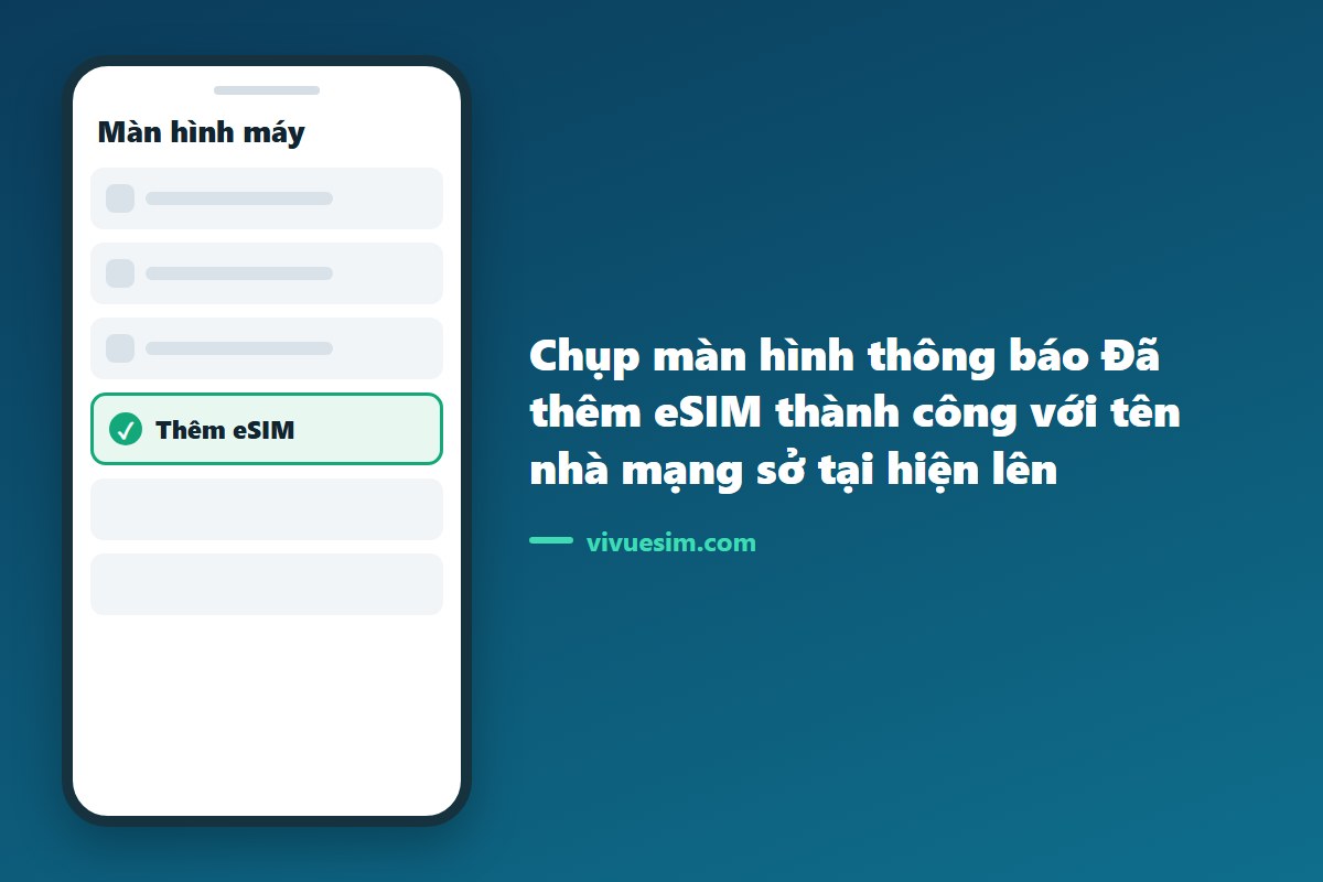 chụp màn hình thông báo Đã thêm eSIM thành công với tên nhà mạng sở tại hiện lên