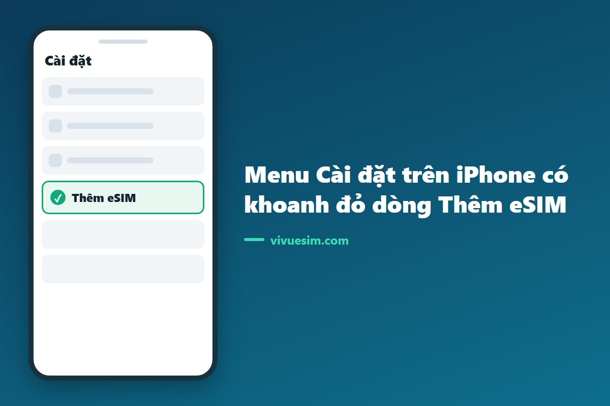 Ảnh chụp màn hình menu Cài đặt trên iPhone có khoanh đỏ dòng Thêm eSIM