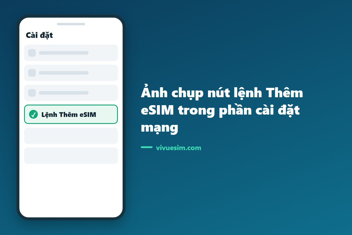 Ảnh chụp n&uacute;t lệnh Th&ecirc;m eSIM trong phần c&agrave;i đặt mạng