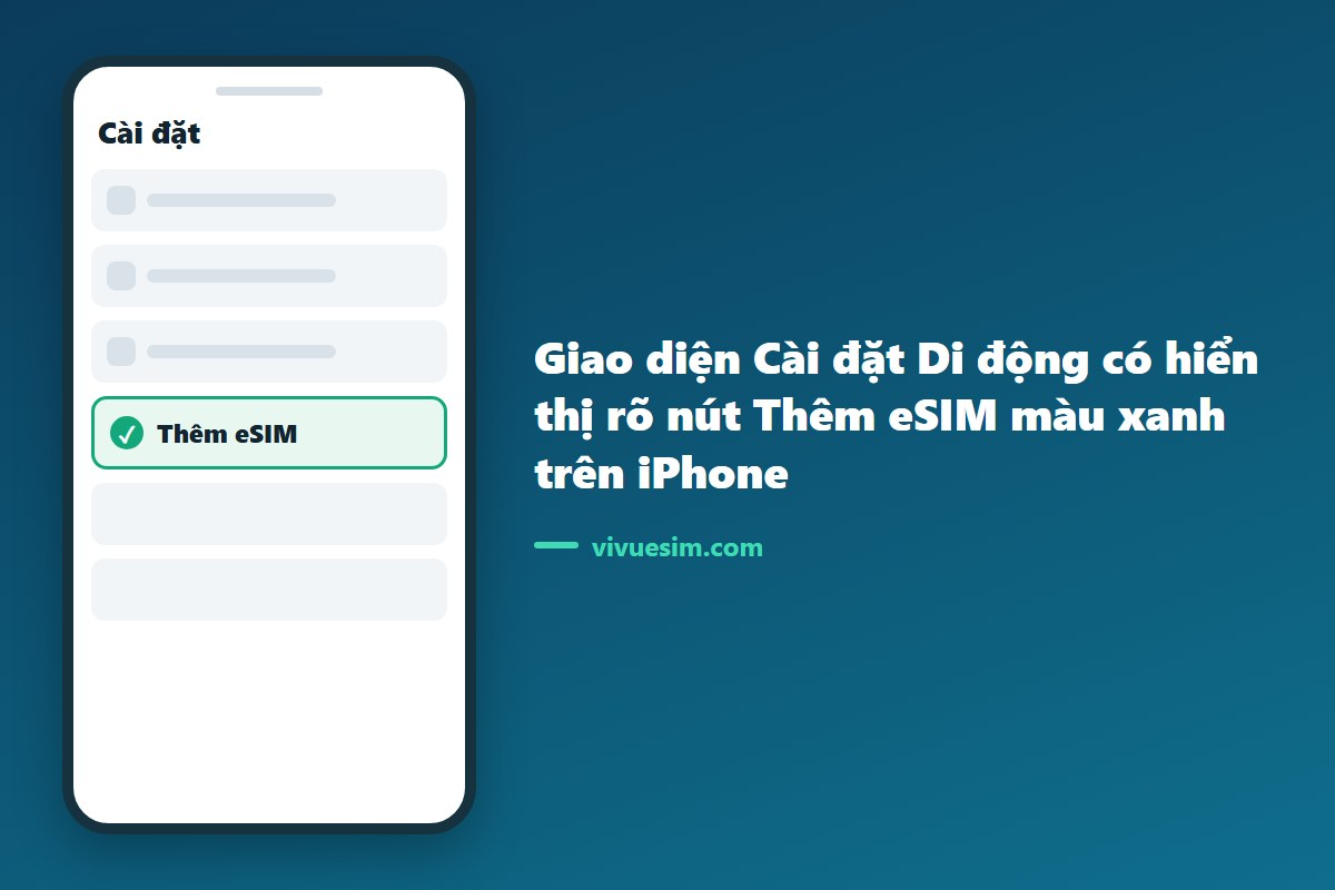 Ảnh chụp màn hình giao diện Cài đặt Di động có hiển thị rõ nút Thêm eSIM màu xanh trên iPhone