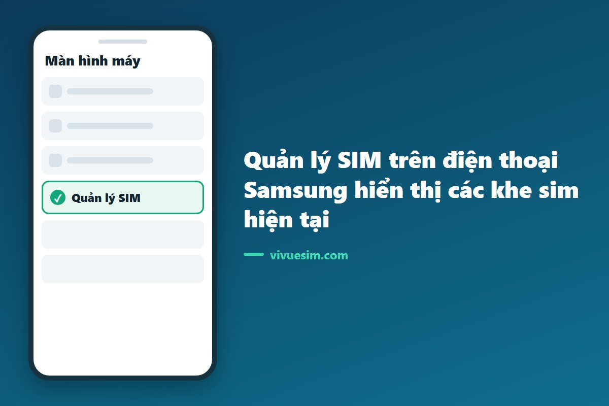 Màn hình quản lý SIM trên điện thoại Samsung hiển thị các khe sim hiện tại