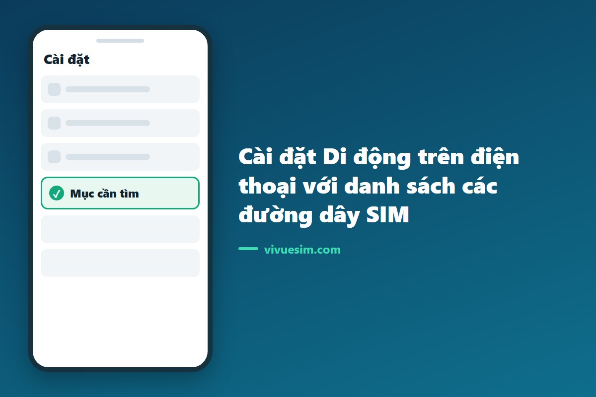 Màn hình Cài đặt Di động trên điện thoại với danh sách các đường dây SIM