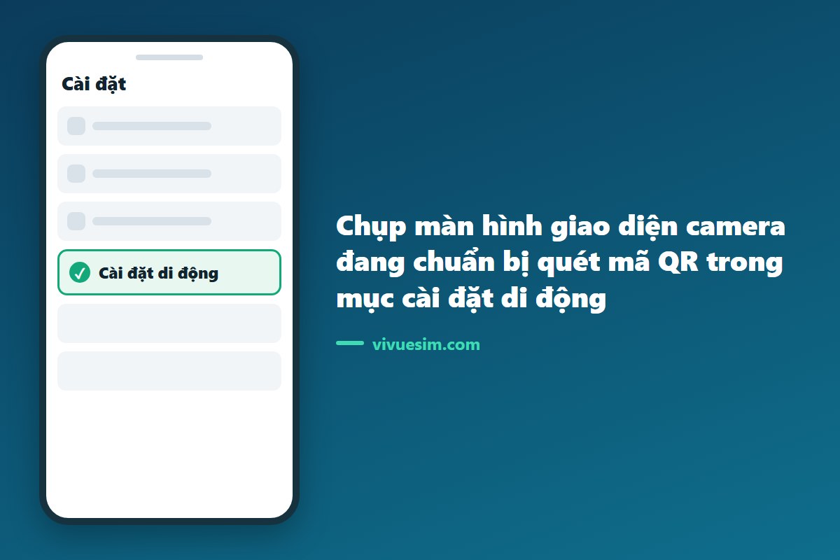 Chụp màn hình giao diện camera đang chuẩn bị quét mã QR trong mục cài đặt di động