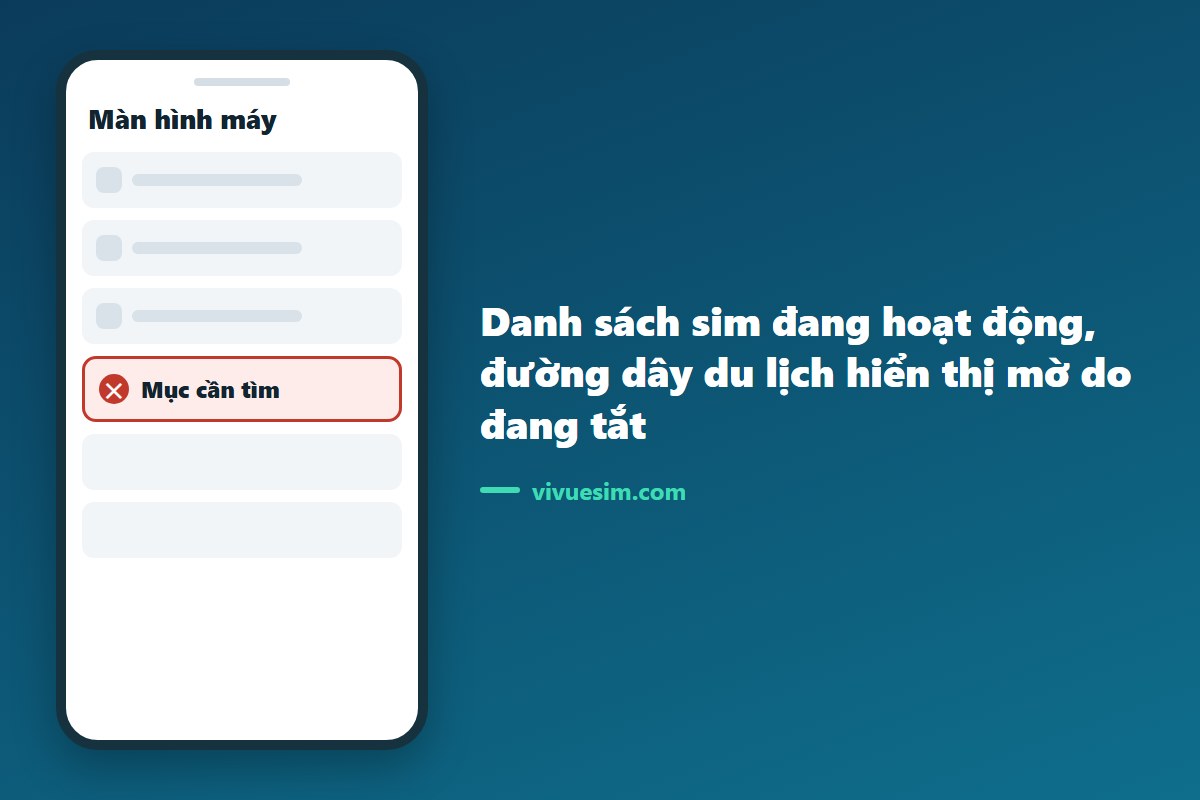 m&agrave;n h&igrave;nh danh s&aacute;ch sim đang hoạt động, đường d&acirc;y du lịch hiển thị mờ do đang tắt