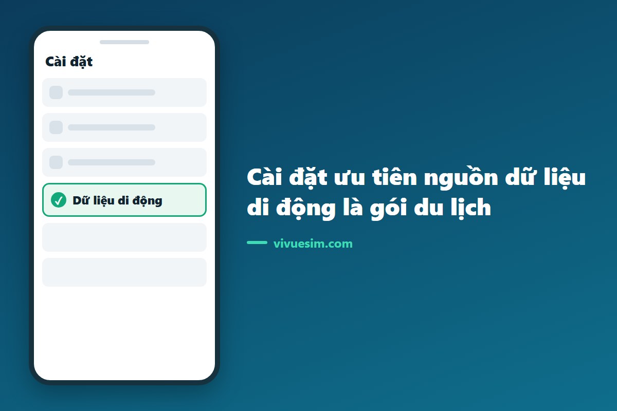 m&agrave;n h&igrave;nh c&agrave;i đặt ưu ti&ecirc;n nguồn dữ liệu di động l&agrave; g&oacute;i du lịch
