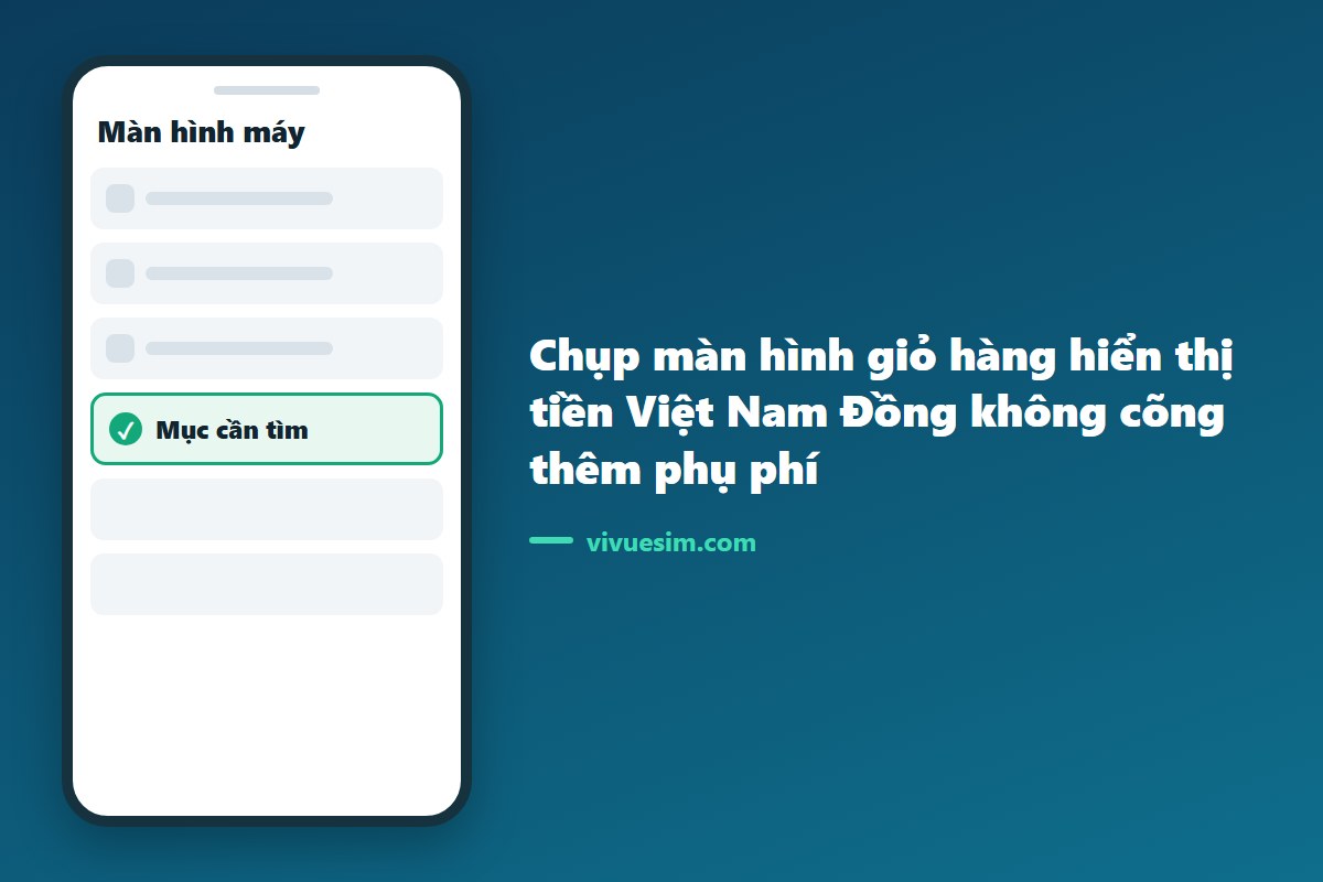 chụp m&agrave;n h&igrave;nh giỏ h&agrave;ng hiển thị tiền Việt Nam Đồng kh&ocirc;ng c&otilde;ng th&ecirc;m phụ ph&iacute;