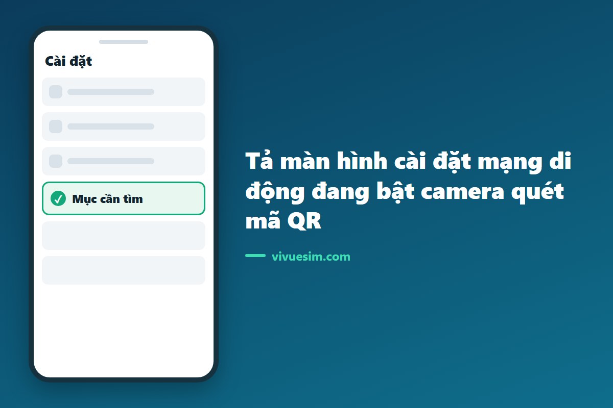 tả màn hình cài đặt mạng di động đang bật camera quét mã QR